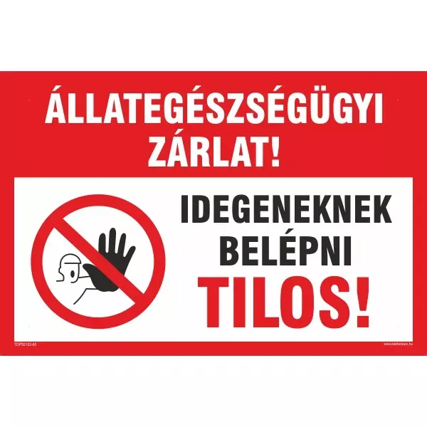 állategészségügyi zárlat tábla